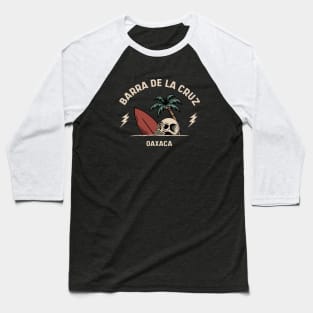 Vintage Surfing Barra de la Cruz, Oaxaca Baseball T-Shirt